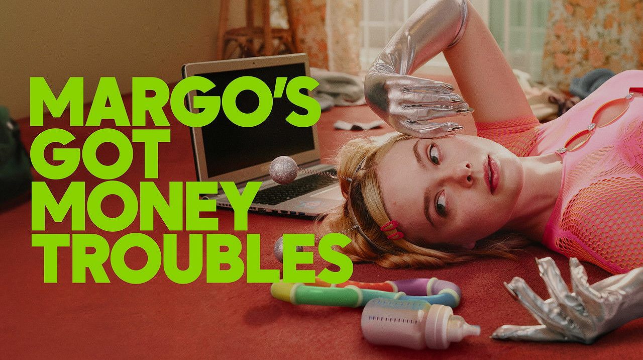 Margo's Got Money Troubles